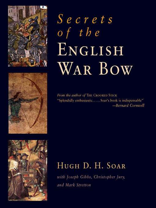 Title details for Secrets of the English War Bow by Hugh D. H. Soar - Available